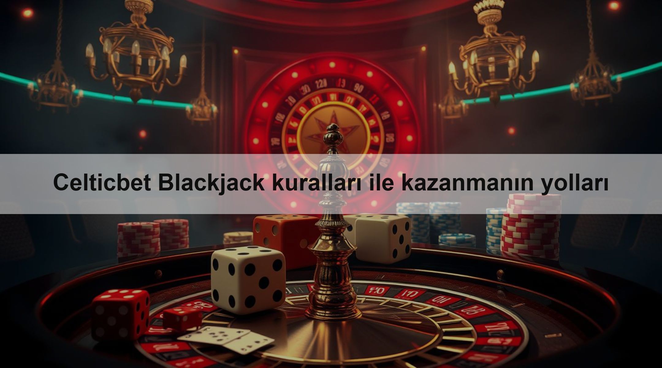 Celticbet Blackjack kuralları ile kazanmanın yolları