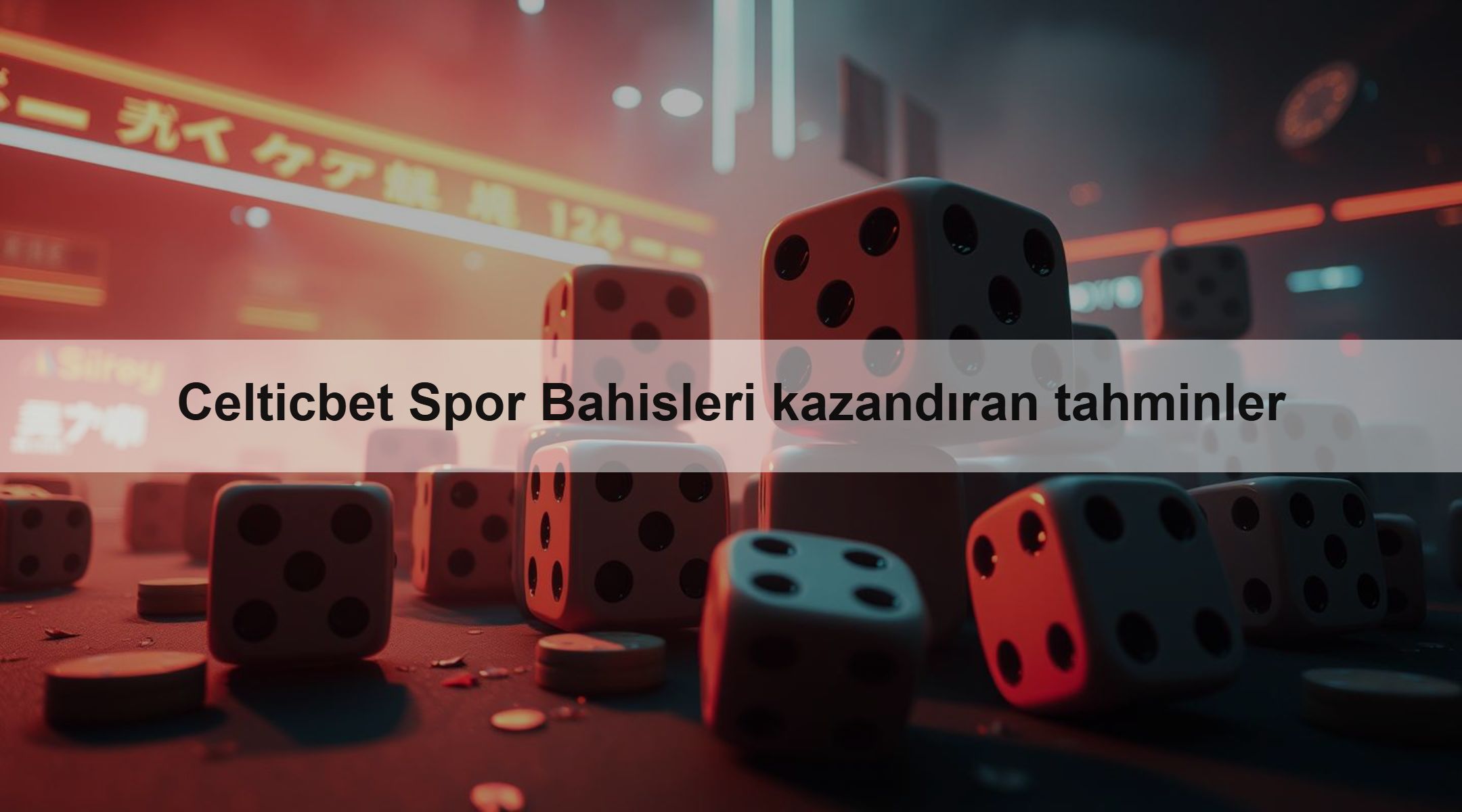 Celticbet Spor Bahisleri kazandıran tahminler